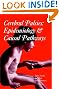 Cerebral Palsies: Epidemiology and Causal Pathways (Clinics in Developmental Medicine)