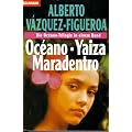 Oceano / Yaiza / Maradentro. Die Oceano- Trilogie in einem Band.