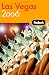 Fodor's Las Vegas 2006 (Fodor's Gold Guides)