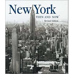 New York Then and Now (Then & Now (Thunder Bay Press))