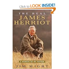 The Real James Herriot: A Memoir of My Father