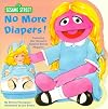 No More Diapers (Sesame Street/Golden Book)