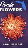 51YJBFWY9NL. SL160  Florida Flowers: Annuals and Bulbs