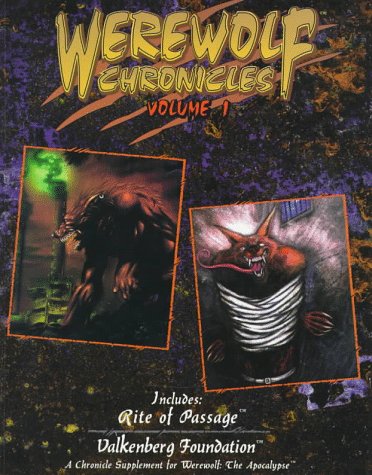 Cover image : Werewolf Chronicles: Rite of Passage : Through Danger Reborn (Werewolf - the Apocalypse , Vol 1)