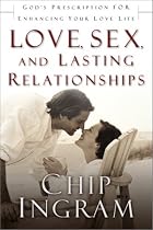 Love, Sex, and Lasting Relationships: Godas Prescription for Enhancing Your Love Life