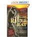 The Last River Rat: Kenny Salwey's Life in the Wild