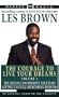 Courage to Live Your Dreams Vol. #5