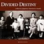 Divided Destiny: A History of Japanese Americans in Seattle