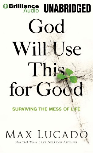 Download God Will Use This for Good: Surviving the Mess of Life Download God Will Use This for Good: Surviving the Mess of Life