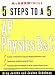 Books : 5 Steps to a 5: AP Physics B and C