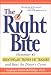 Book Right Bite: Outsmart 43 Scientifically Proven Fat Triggers and Beat the Dieter's Curse