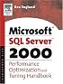 Microsoft SQL Server 2000 Performance Optimization and Tuning Handbook