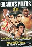 GRANDES PELEAS VOL. 38 MANNY PAQUIAO VS ERIK MORALES/FELIX TITO TRINIDAD VS PERNEL WHITTAKER/FLOYD MAYWEATHER VS OSCAR DE LA HOYA