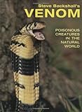 Steve Backshall's venom : poisonous animals in the natural world