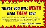 Things You Will Never Hear Them Say...