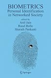 Biometrics: Personal Identification in Networked Society