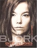 Björk entre les lignes : Lhistoire cachée derrière les chansons