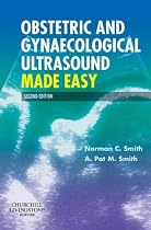 Obstetric and Gynaecological Ultrasound Made Easy