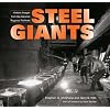 Steel Giants: Historic Images from the Calumet Regional Archives
