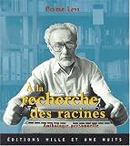 A la recherche des racines : Anthologie personnelle