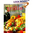 Great Grillin' Cookbook: Over 100 Exciting Ideas for Every Taste, Plus Grilling Methods and Serving Tips