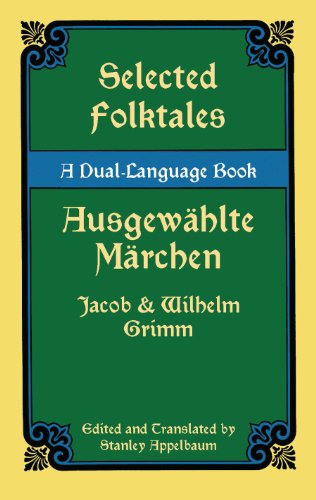 Selected Folktales/Ausgewählte Märchen: A Dual-Language Book (Dover Dual Language German)