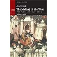 Sources of The Making of the West, Volume I: To 1740: Peoples and Cultures