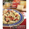 Ciao Italia Pronto! (30-minute Recipes from an Italian Kitchen) (Hardcover)