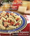 Ciao Italia Pronto! (30-minute Recipes from an Italian Kitchen) (Hardcover)