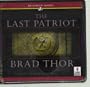 The Last Patriot: Unabridged Audio Book