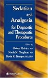 Sedation Analgesia for Diagnostic and Therapeutic Procedures (Contemporary Clinical Neuroscience)