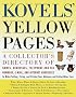 Kovels' Yellow Pages: A Collector's Directory of Names, Addresses, Telephone and Fax Numbers, Email, and Internet Addresses to Make Selling,