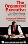 The ORGANIZED EXECUTIVE: New Ways to Manage Time, Paper and People (Sound Ideas)