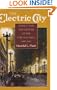 The Electric City: Energy and the Growth of the Chicago Area, 1880-1930