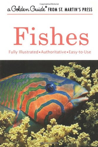 Fishes (A Golden Guide from St. Martin's Press)