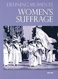 Women s Suffrage (Defining Moments)