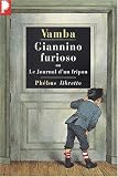 Giannino Furioso ou Le Journal d'un fripon par Vamba Giannino Furioso ou Le Journal d'un fripon par Vamba