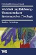 Wahrheit und Erfahrung  2 - Themenbuch zur Systematischen Theologie. Christologie, Anthropologie, Erl�sung, Heilung