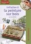 Initiation � la peinture sur bois