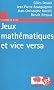 Jeux math�matiques et vice versa