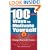 100 Ways To Motivate Yourself: Change Your Life Forever