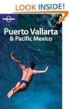 Lonely Planet Puerto Vallarta & Pacific Mexico 2nd Ed.: 2nd edition