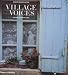 Village Voices: French Country Life