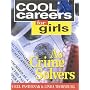Cool Careers for Girls as Crime Solvers
