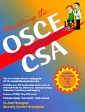  : Mastering the OSCE/CSA: Objective Structured Clinical Examination/Clinical Skills Assessment