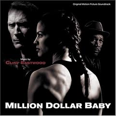 Clint Eastwood - Million Dollar Baby [SOUNDTRACK] [2005].
