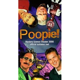Poopie!: Mystery Science Theater 3000 Official Outtakes Reel