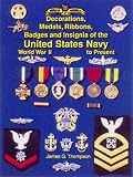Decorations, Medals, Ribbons, Badges and Insignia of the United States Navy: World War II to Present