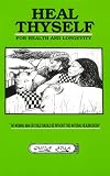 Heal Thyself for Health and Longevity