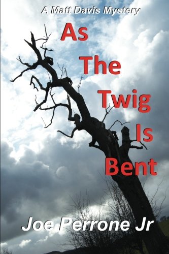 As The Twig Is Bent